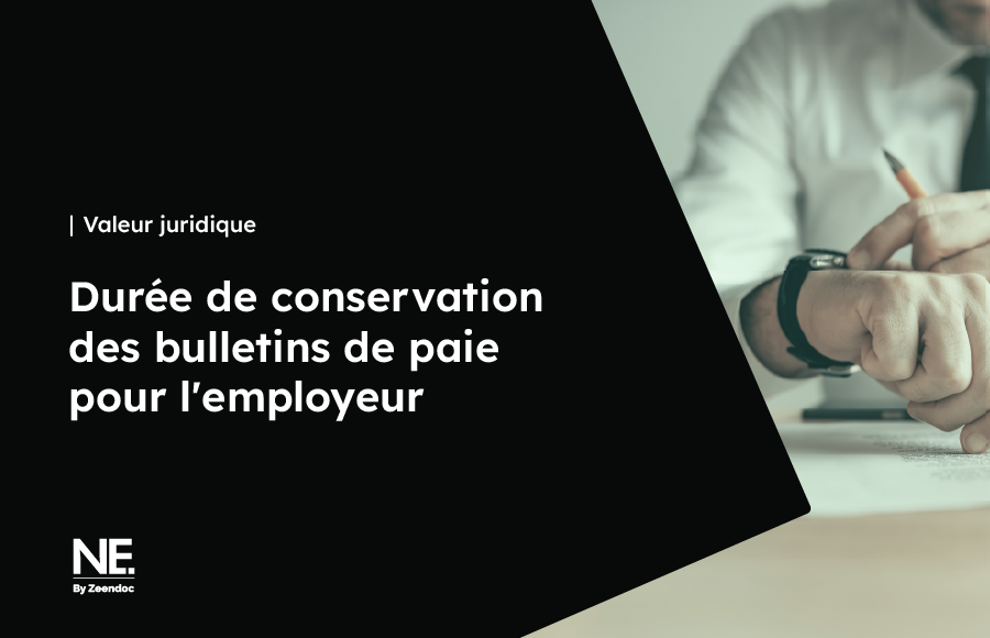 Obligations légales et durée de conservation des bulletins de paie papier et électroniques pour l'employeur